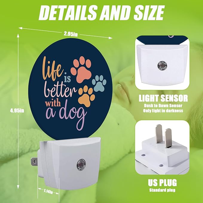 Dog Paw Night Light,Plug-in Night Lights with Dusk-to-Dawn Sensor for Bedroom Bathroom and Living Room Sleep Friendly lamp Life is Better with A Dog